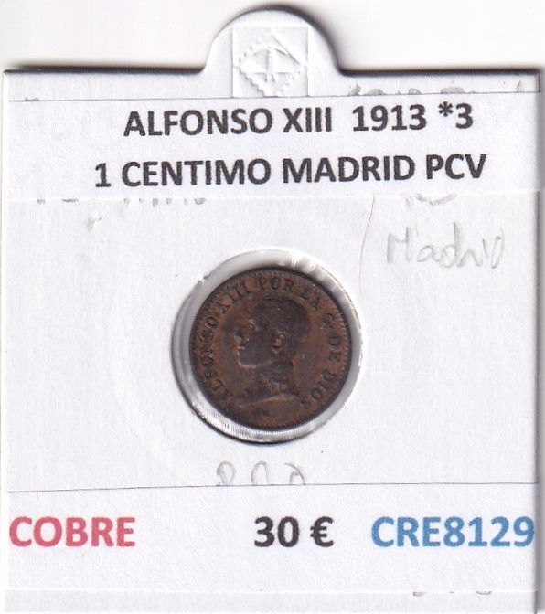 CRE8129 CRE8129 MONEDA ESPAÑA ALFONSO XIII 1913 *3 1 CENTIMO MADRID PCV - Imagen 1