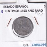 CRE8144 MONEDA ESPAÑA ESTADO ESPAÑOL 5 CENTIMOS 1953 AÑO RARO