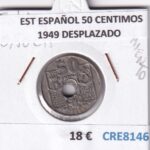CRE8146 MONEDA ESPAÑA ESTADO ESPAÑOL 50 CENTIMOS 1949 DESPLAZADO