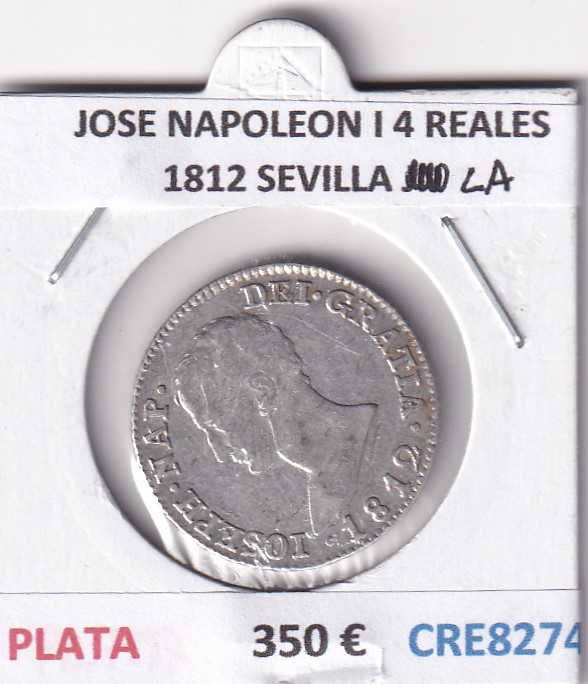 CRE8274 CRE8274 MONEDA ESPAÑA JOSE NAPOLEON I 4 REALES 1812 SEVILLA LA PLATA - Imagen 1