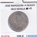 CRE8289 MONEDA ESPAÑA JOSE NAPOLEON I 4 REALES 1812 SEVILLA LA PLATA