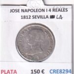 CRE8294 MONEDA ESPAÑA JOSE NAPOLEON I 4 REALES 1812 SEVILLA LA PLATA