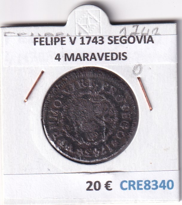 CRE8340 CRE8340 MONEDA ESPAÑA FELIPE V 1743 SEGOVIA 4 MARAVEDIS - Imagen 1