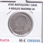 CRE8345 MONEDA ESPAÑA JOSE NAPOLEON I 1810 4 REALES MADRID AI PLATA