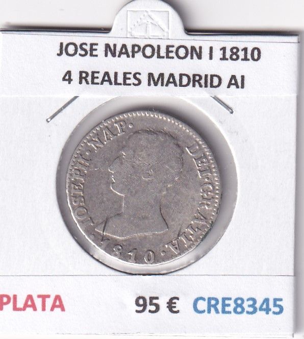 CRE8345 CRE8345 MONEDA ESPAÑA JOSE NAPOLEON I 1810 4 REALES MADRID AI PLATA - Imagen 1