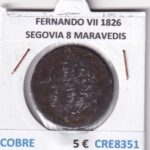 CRE8351 MONEDA ESPAÑA FERNANDO VII 1826 SEGOVIA 8 MARAVEDIS COBRE