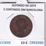 CRE8360 MONEDA ESPAÑA ALFONSO XII 1879 5 CENTIMOS OM BARCELONA COBRE