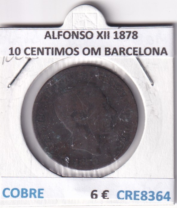 CRE8364 CRE8364 MONEDA ESPAÑA ALFONSO XII 1878 10 CENTIMOS OM BARCELONA COBRE - Imagen 1