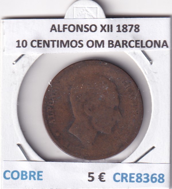 CRE8368 CRE8368 MONEDA ESPAÑA ALFONSO XII 1878 10 CENTIMOS OM BARCELONA COBRE - Imagen 1