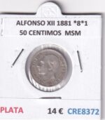 CRE8372 MONEDA ESPAÑA ALFONSO XII 1881 *8*1 50 CENTIMOS  MSM