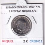 CRE8411 MONEDA ESTADO ESPAÑOL 1957  *75 5 PESETAS NIQUEL S/C