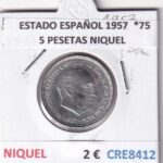 CRE8412 MONEDA ESTADO ESPAÑOL 1957  *75 5 PESETAS NIQUEL