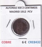 CRE8432 MONEDA ESPAÑA ALFONSO XIII 2 CENTIMOS MADRID 1912  PCV