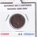 CRE8441 MONEDA ESPAÑA ALFONSO XIII 2 CENTIMOS MADRID 1904 SMV