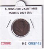 CRE8441 MONEDA ESPAÑA ALFONSO XIII 2 CENTIMOS MADRID 1904 SMV