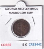 CRE8442 MONEDA ESPAÑA ALFONSO XIII 2 CENTIMOS MADRID 1904 SMV