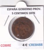 CRE8488 MONEDA ESPAÑA GOBIERNO PROVISIONAL 5 CENTIMOS 1870