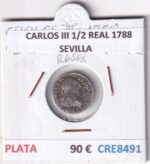 CRE8491 MONEDA ESPAÑA CARLOS III 1/2 REAL 1788 SEVILLA PLATA