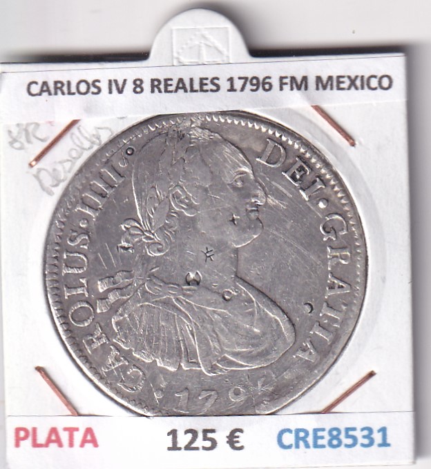 CRE8531 CRE8531 MONEDA ESPAÑA CARLOS IV 8 REALES 1796 FM MEXICO RESELLOS CHINOS PLATA - Imagen 1