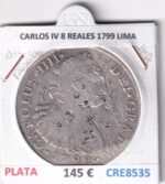 CRE8535 MONEDA ESPAÑA CARLOS IV 8 REALES 1799 LIMA RESELLOS CHINOS PLATA