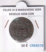 CRE8578 MONEDA ESPAÑA FELIPE IV 8 MARAVEDIS 1624 RESELLO 1658 CON MONOGRAMA
