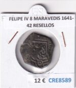 CRE8589 MONEDA ESPAÑA FELIPE IV 8 MARAVEDIS 1641-42 RESELLOS
