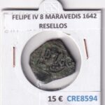 CRE8594 MONEDA ESPAÑA FELIPE IV 8 MARAVEDIS 1642 RESELLOS