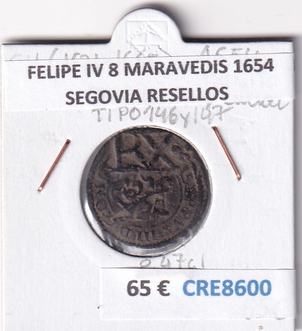 CRE8600 CRE8600 MONEDA ESPAÑA FELIPE IV 8 MARAVEDIS 1654 SEGOVIA RESELLOS TIPO 146 Y 147 - Imagen 1