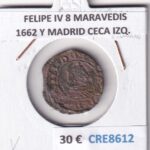 CRE8612 MONEDA ESPAÑA FELIPE IV 8 MARAVEDIS 1662 Y MADRID CECA IZQ.