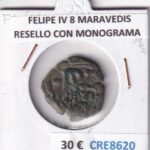 CRE8620 MONEDA ESPAÑA FELIPE IV 8 MARAVEDIS RESELLO CON MONOGRAMA