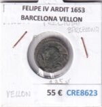 CRE8623 MONEDA ESPAÑA FELIPE IV ARDIT 1653 BARCELONA VELLON