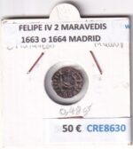 CRE8630 MONEDA ESPAÑA FELIPE IV 2 MARAVEDIS 1663 o 1664 MADRID