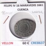 CRE8637 MONEDA ESPAÑA FELIPE IV 16 MARAVEDIS 1661 CUENCA VELLON