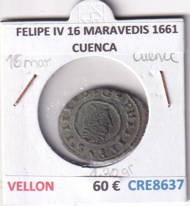 CRE8637 CRE8637 MONEDA ESPAÑA FELIPE IV 16 MARAVEDIS 1661 CUENCA VELLON - Imagen 1