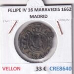 CRE8640 MONEDA ESPAÑA FELIPE IV 16 MARAVEDIS 1662 MADRID VELLON