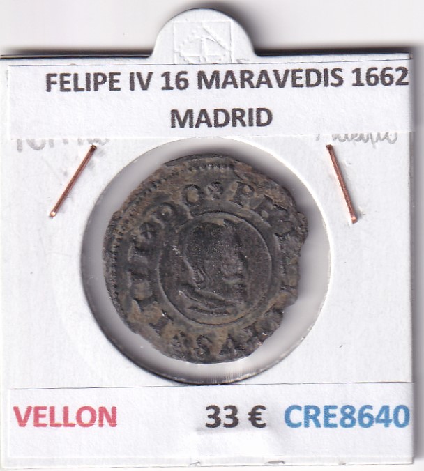 CRE8640 CRE8640 MONEDA ESPAÑA FELIPE IV 16 MARAVEDIS 1662 MADRID VELLON - Imagen 1