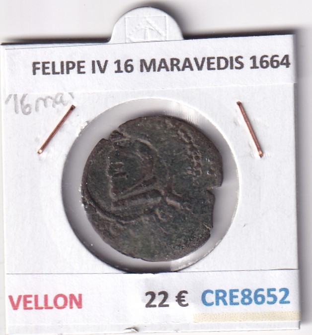 CRE8652 CRE8652 MONEDA ESPAÑA FELIPE IV 16 MARAVEDIS 1664 VELLON - Imagen 1