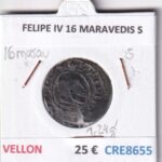 CRE8655 MONEDA ESPAÑA FELIPE IV 16 MARAVEDIS S VELLON