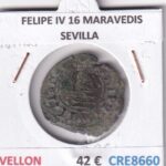 CRE8660 MONEDA ESPAÑA FELIPE IV 16 MARAVEDIS SEVILLA VELLON