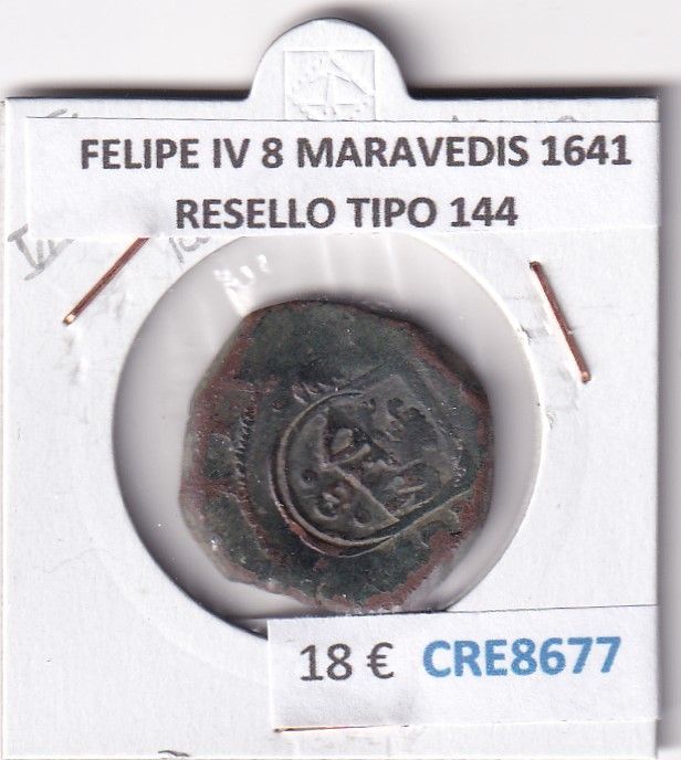 CRE8677 CRE8677 MONEDA ESPAÑA FELIPE IV 8 MARAVEDIS 1641 RESELLO TIPO 144 - Imagen 1
