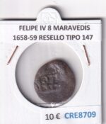 CRE8709 MONEDA ESPAÑA FELIPE IV 8 MARAVEDIS 1658-59 RESELLO TIPO 147