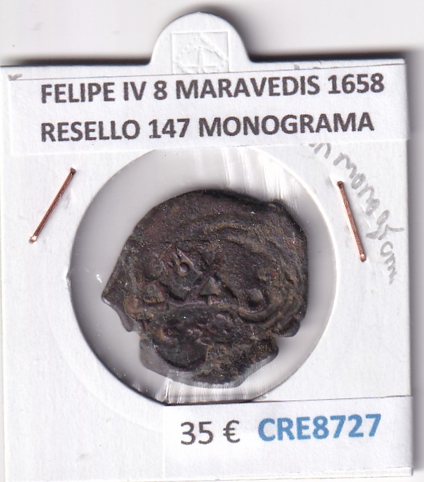 CRE8727 CRE8727 MONEDA ESPAÑA FELIPE IV 8 MARAVEDIS 1658 RESELLO TIPO 147 CON MONOGRAMA - Imagen 1