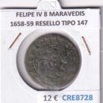 CRE8728 MONEDA ESPAÑA FELIPE IV 8 MARAVEDIS 1658-59 RESELLO TIPO 147