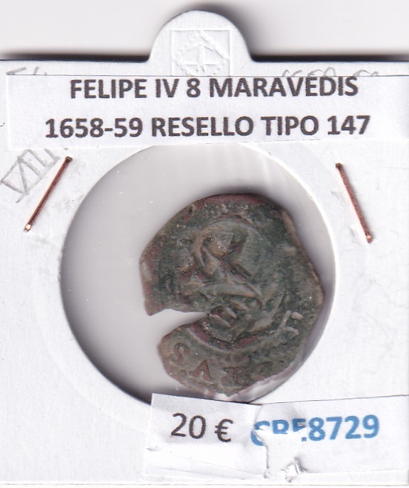 CRE8729 CRE8729 MONEDA ESPAÑA FELIPE IV 8 MARAVEDIS 1658-59 RESELLO TIPO 147 - Imagen 1