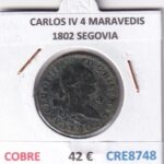 CRE8748 MONEDA ESPAÑA CARLOS IV 4 MARAVEDIS 1802 S COBRE