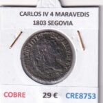 CRE8753 MONEDA ESPAÑA CARLOS IV 4 MARAVEDIS 1803 S COBRE