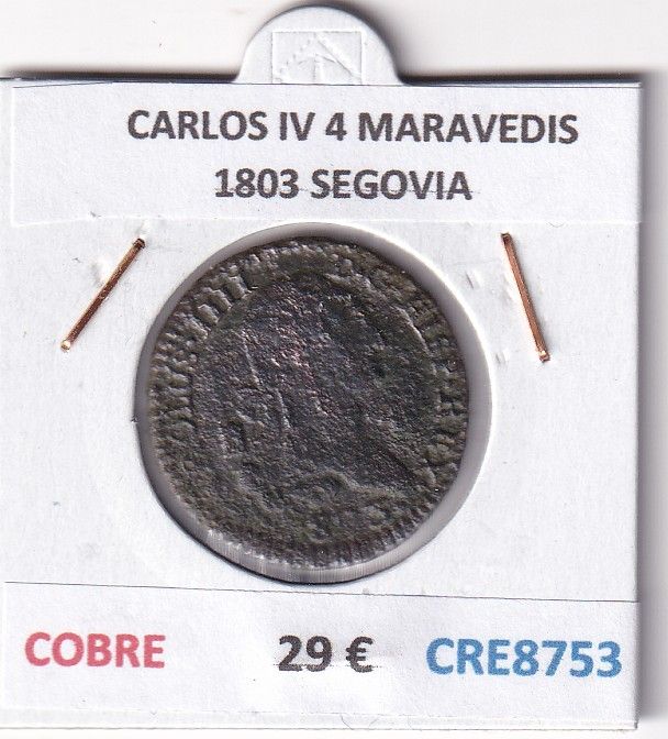 CRE8753 CRE8753 MONEDA ESPAÑA CARLOS IV 4 MARAVEDIS 1803 S COBRE - Imagen 1