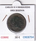 CRE8754 MONEDA ESPAÑA CARLOS IV 4 MARAVEDIS 1803 S COBRE
