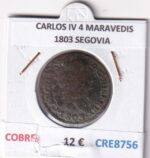 CRE8756 MONEDA ESPAÑA CARLOS IV 4 MARAVEDIS 1803 S COBRE