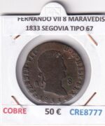 CRE8777 MONEDA ESPAÑA FERNANDO VII 8 MARAVEDIS 1833 SEGOVIA TIPO 67 COBRE
